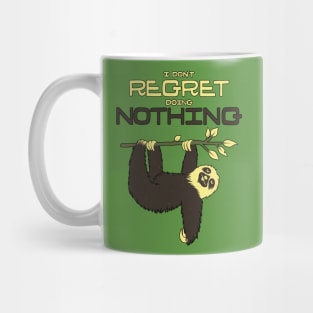 I Don't Regret Doing Nothing Lazy Sloth Mug